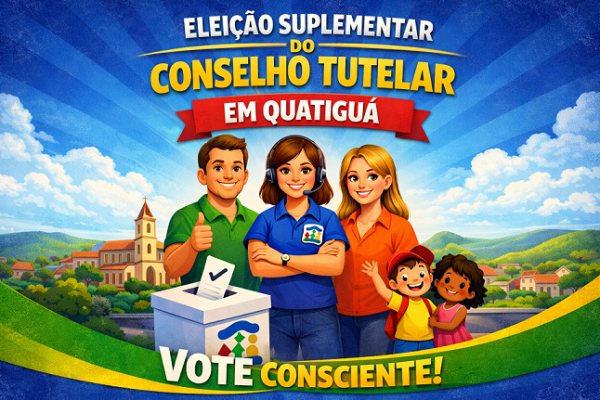 PUBLICADO EDITAL PARA ELEIÇÃO SUPLEMENTAR DO CONSELHO TUTELAR EM QUATIGUÁ